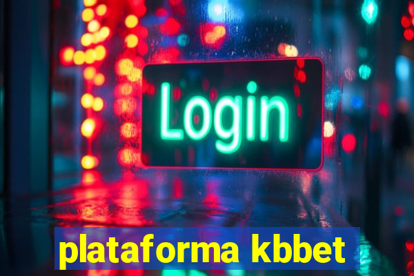 plataforma kbbet